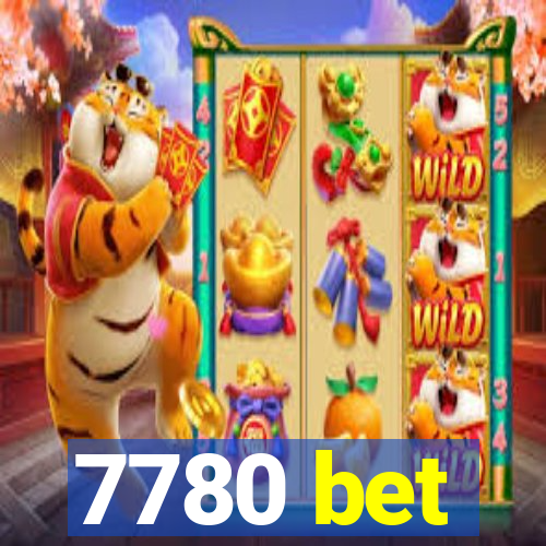 7780 bet